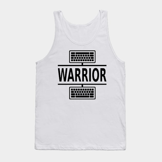 Keyboard Warrior (black) Tank Top by Vitalitee